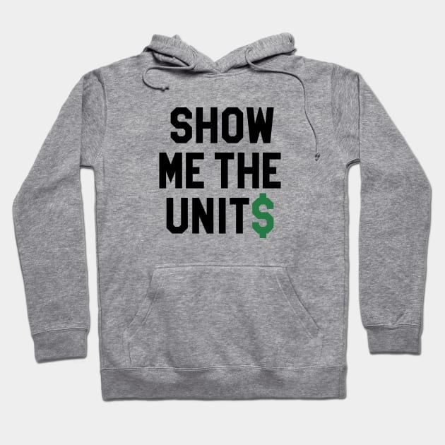 Show Me The Units - White Hoodie by KFig21